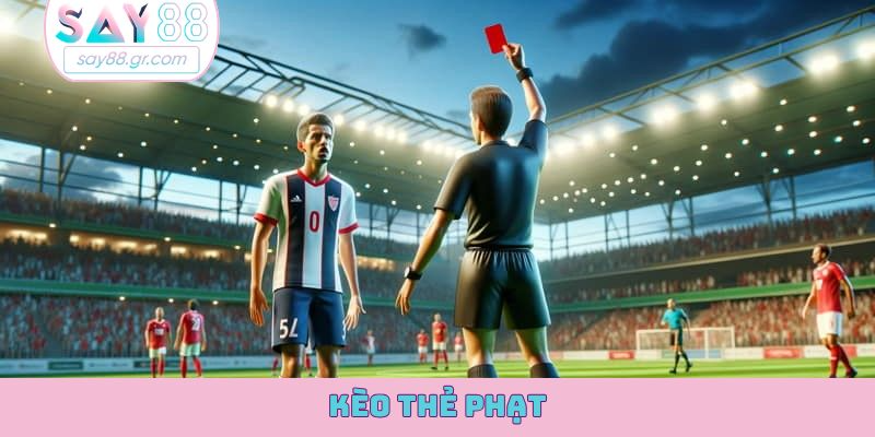 kèo thẻ phạt