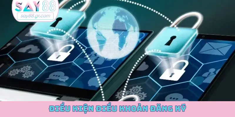 Điều kiện điều khoản cơ bản khi người chơi đăng ký