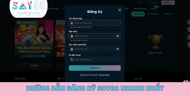 Hướng dẫn đăng ký SAY88 nhanh nhất