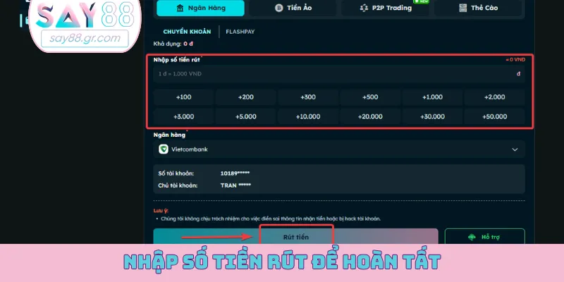 Nhập số tiền rút để hoàn tất